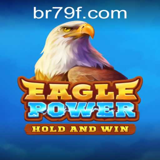 Exploring the Thrills of EaglePower: An In-Depth Guide to the Game and the 79f PH Login